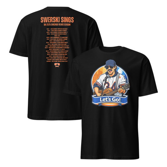 Swerski Sings Da 2025 Chicago Bears Season T-Shirt - Black