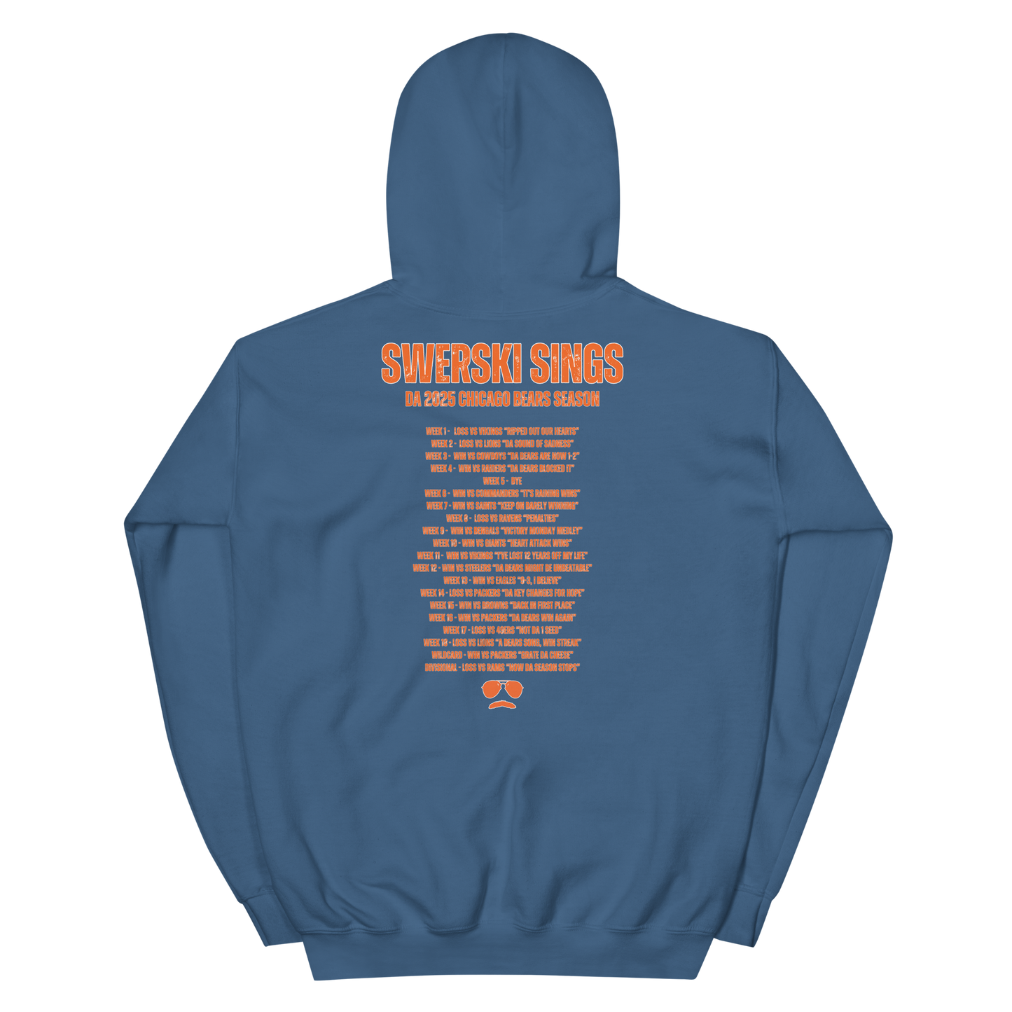 Swerski Sings Da 2025 Chicago Bears Season Unisex Hoodie - Indigo Blue